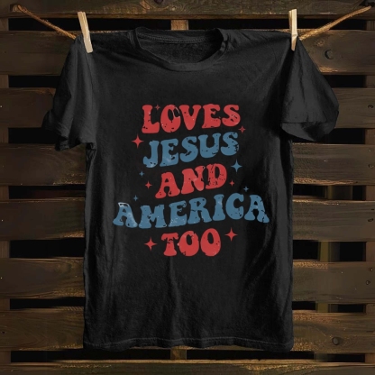 Loves Jesus and America Too Cotton T-shirt