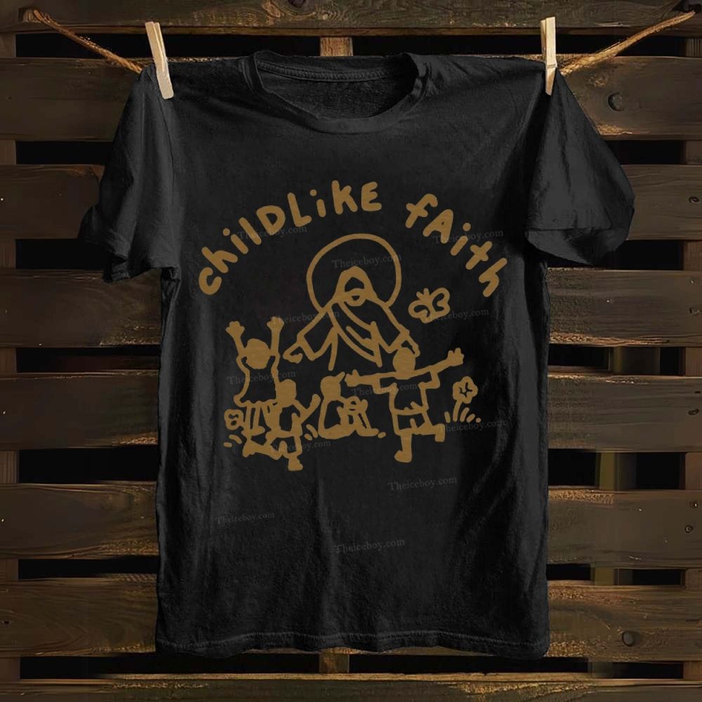 Child Like Faith Cotton T-shirt