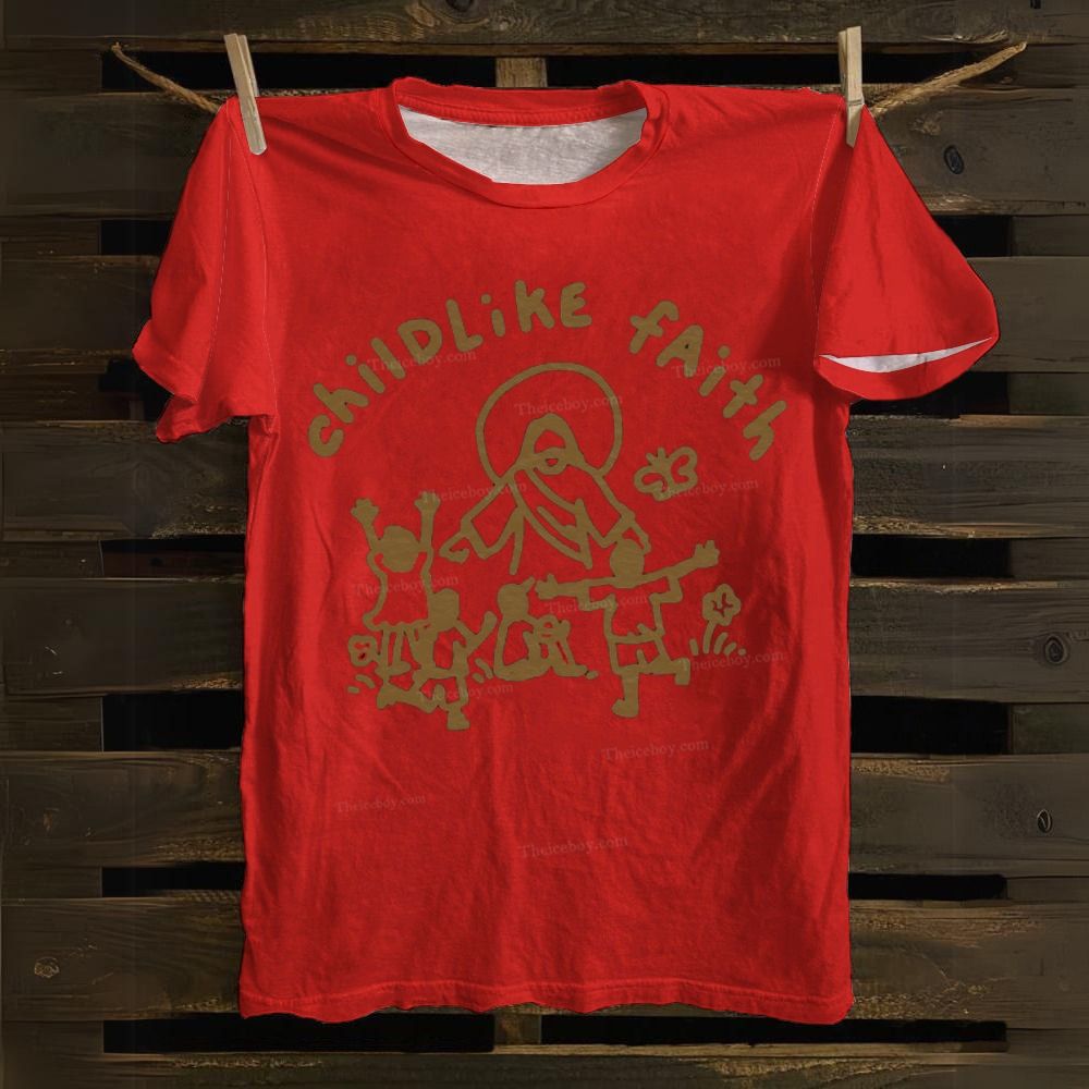 Child Like Faith Cotton T-shirt