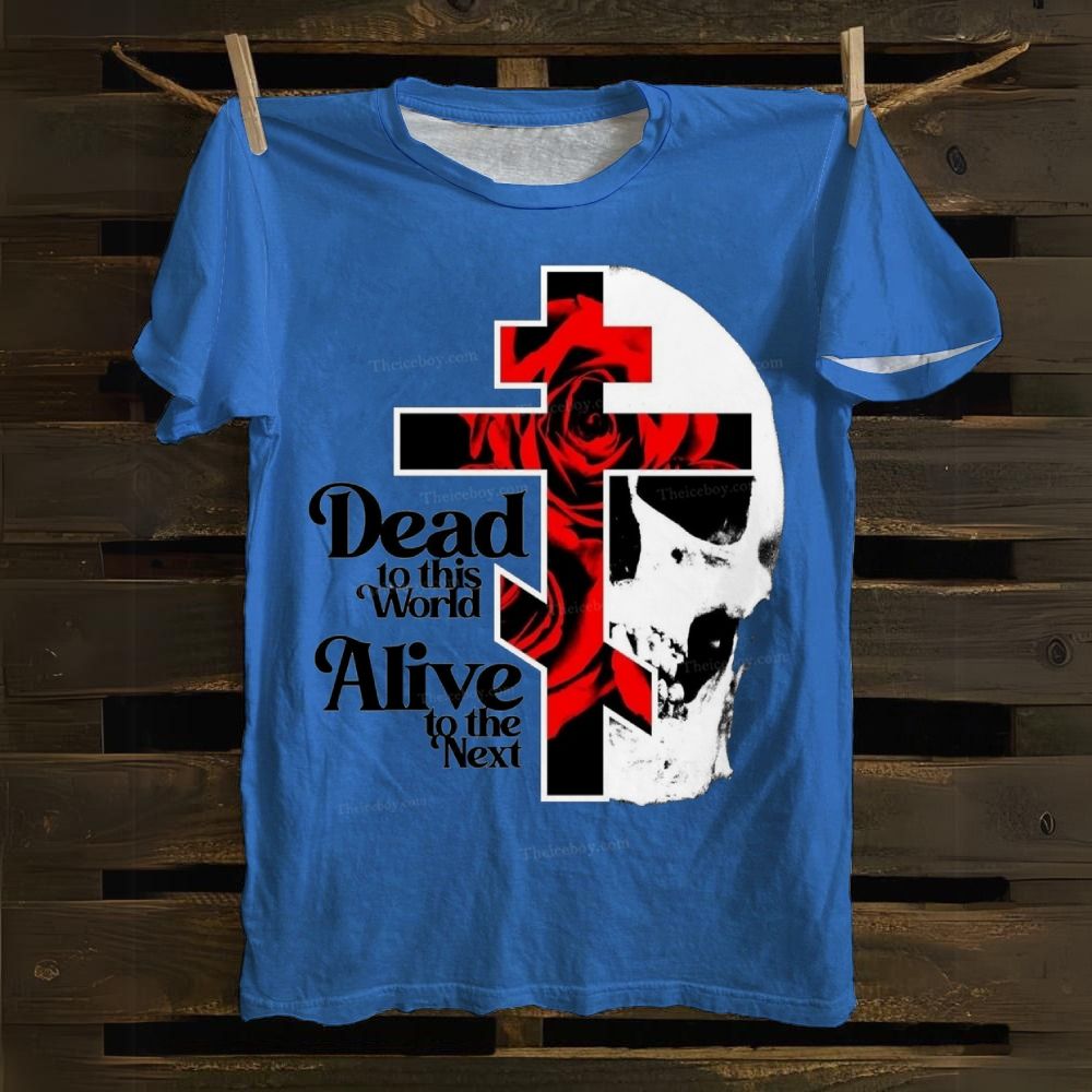 Dead To This World Alive To The Next Cotton T-shirt