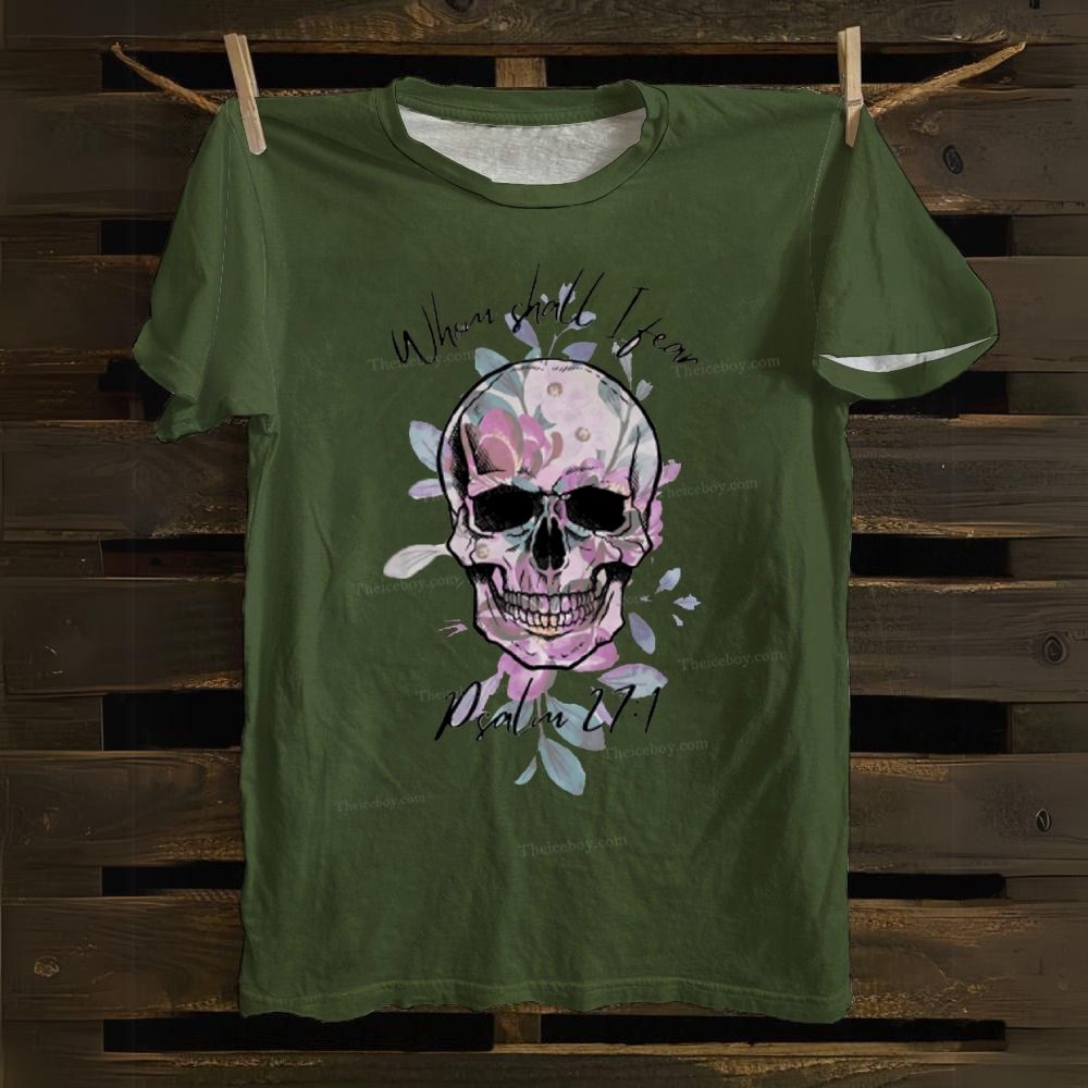 Whom Shall I Fear Cotton T-shirt
