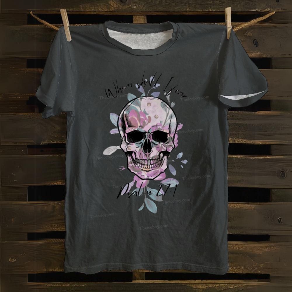 Whom Shall I Fear Cotton T-shirt