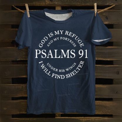 God Is My Refuge Psalms 91 Cotton T-shirt