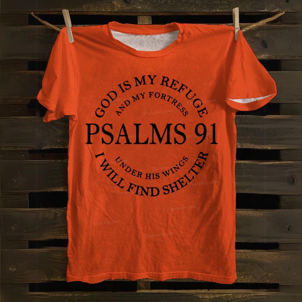 God Is My Refuge Psalms 91 Cotton T-shirt