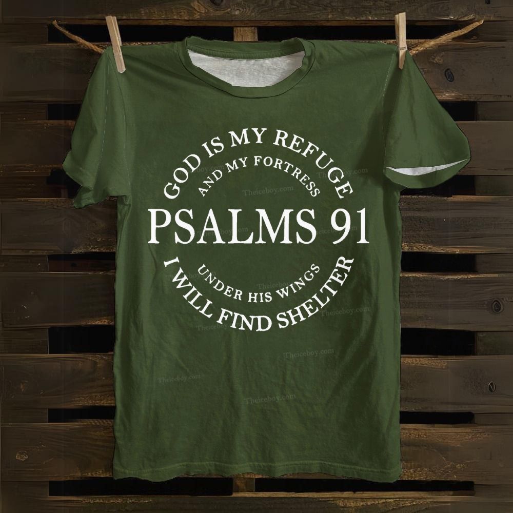 God Is My Refuge Psalms 91 Cotton T-shirt