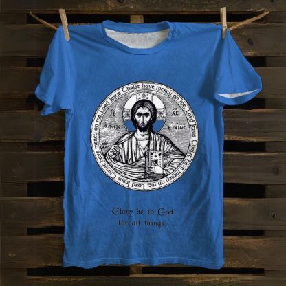 Glory Be To God For All Things Cotton T-shirt