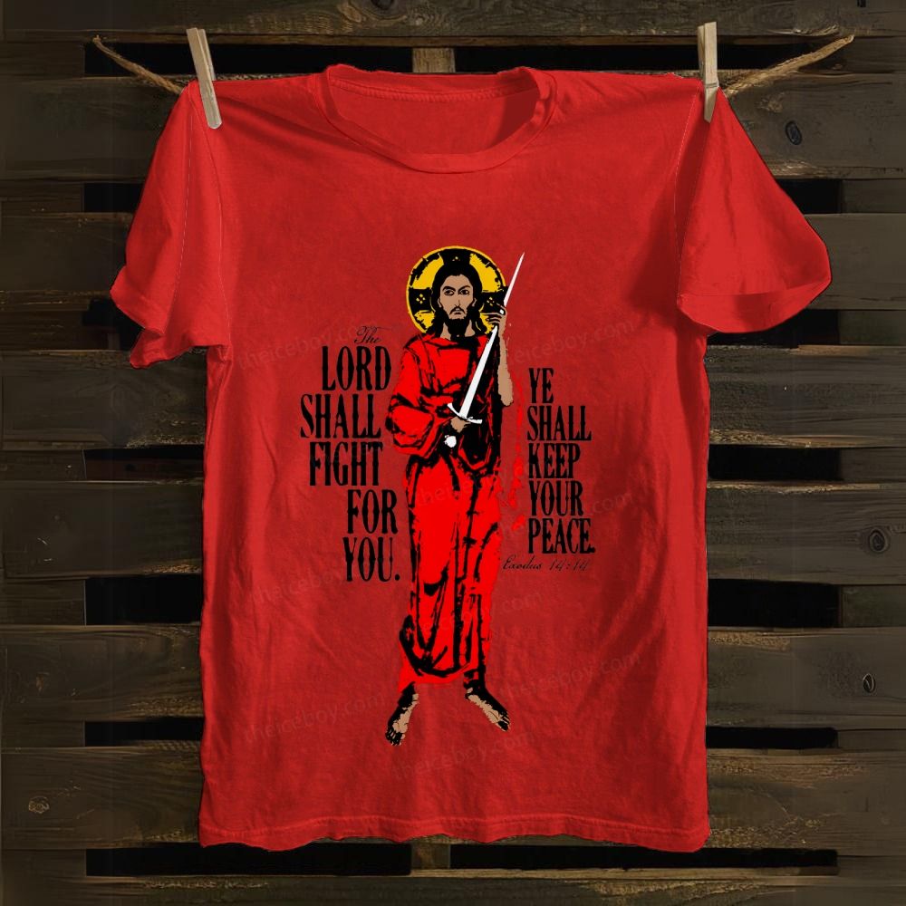Lord Shall Fight For You cotton T-shirt