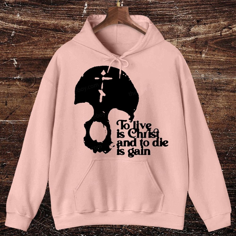 To Live Is Christ And To Die Is Gain Oversized Cotton Hoodies