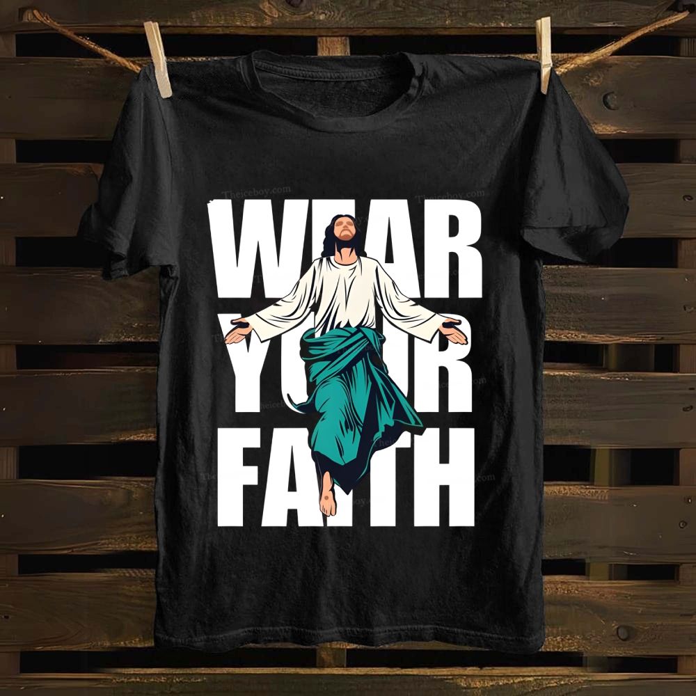 Wear your Faith Cotton T-shirt