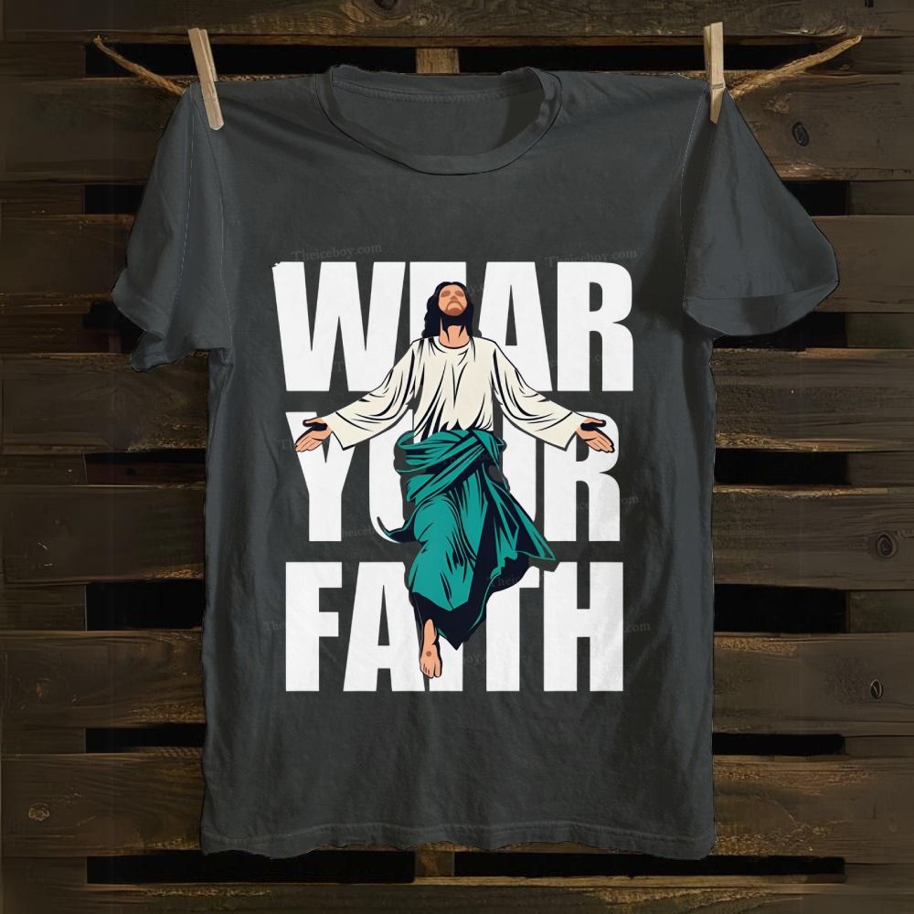 Wear your Faith Cotton T-shirt