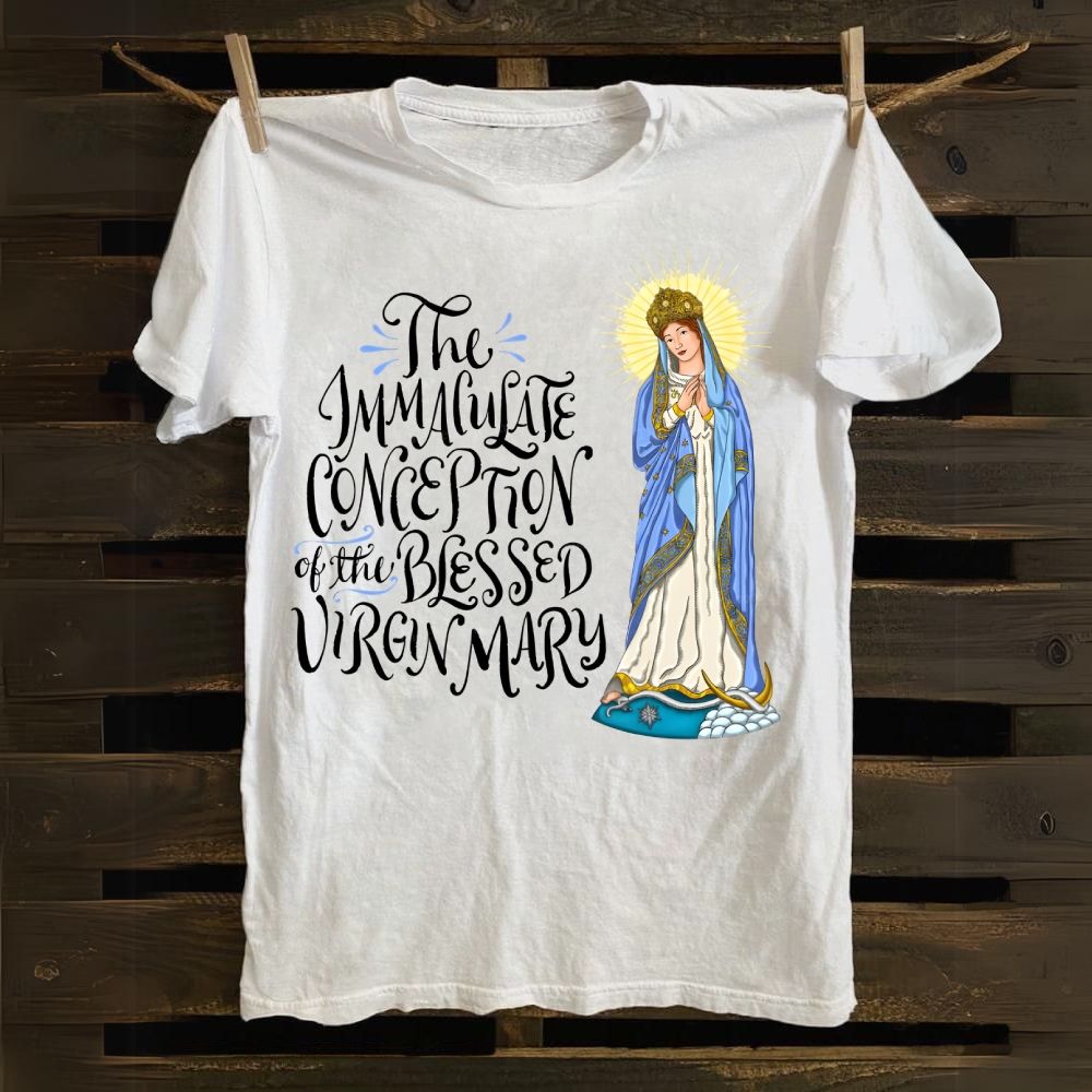 The Immaculate Conception of the Blessed Virgin Mary Cotton T-shirt