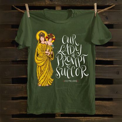 Our Lady of Prompt Succor Cotton T-shirt