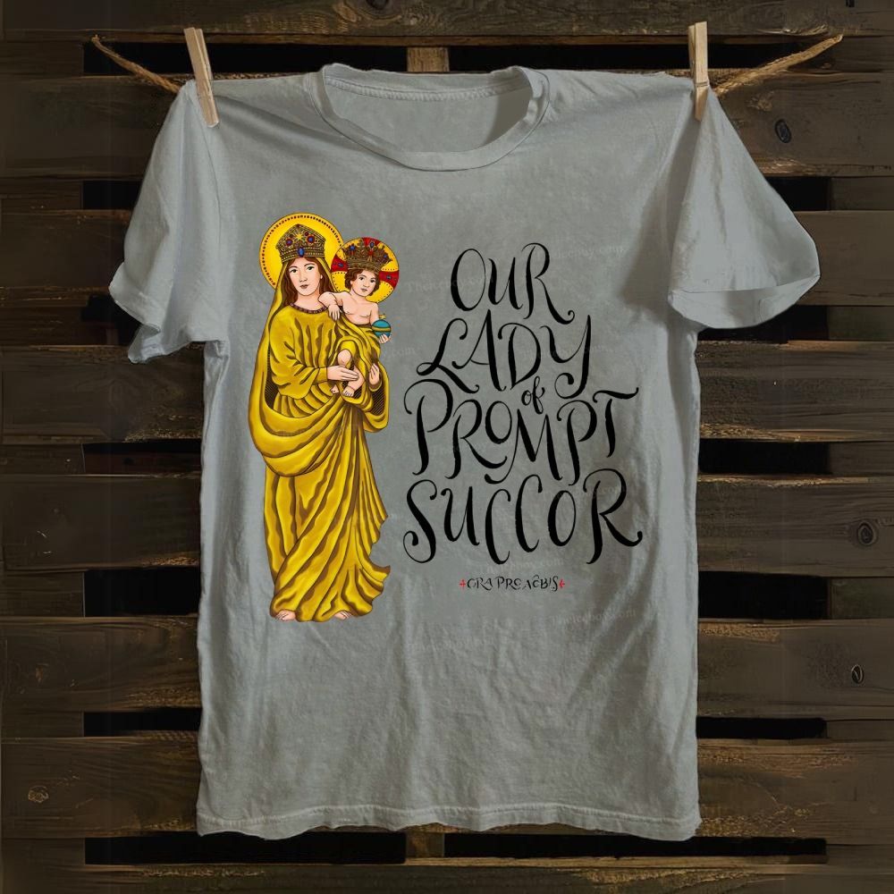 Our Lady of Prompt Succor Cotton T-shirt