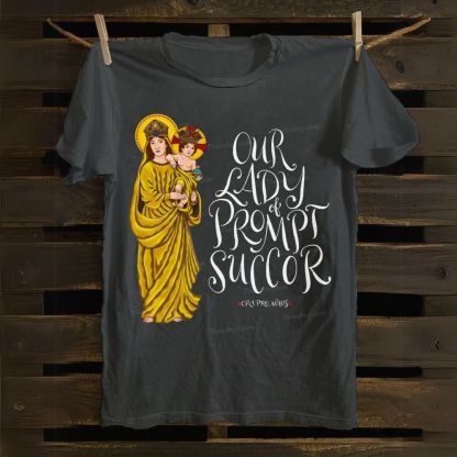 Our Lady of Prompt Succor Cotton T-shirt