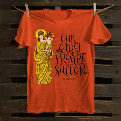 Our Lady of Prompt Succor Cotton T-shirt