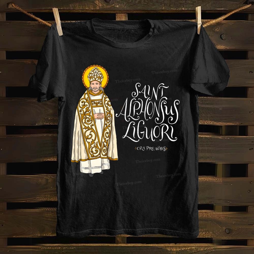Saint Alphonsus Liguori Pray for us Cotton T-shirt