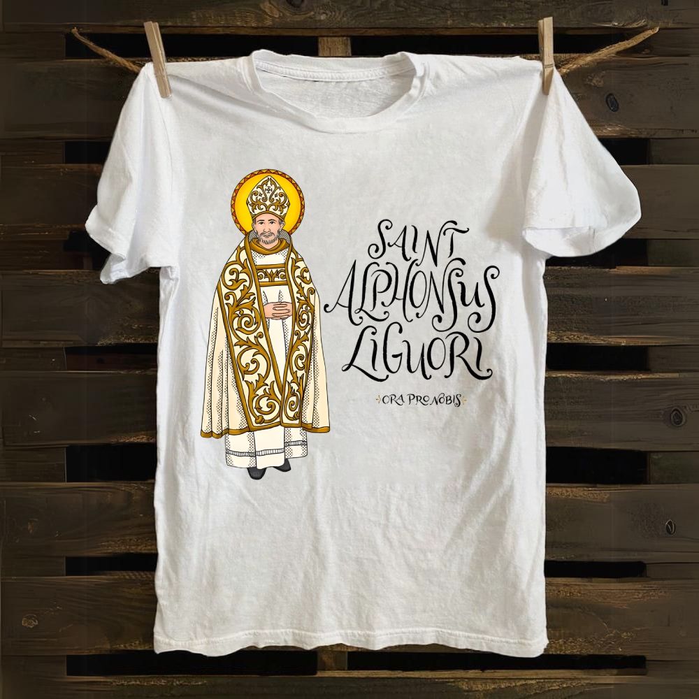 Saint Alphonsus Liguori Pray for us Cotton T-shirt