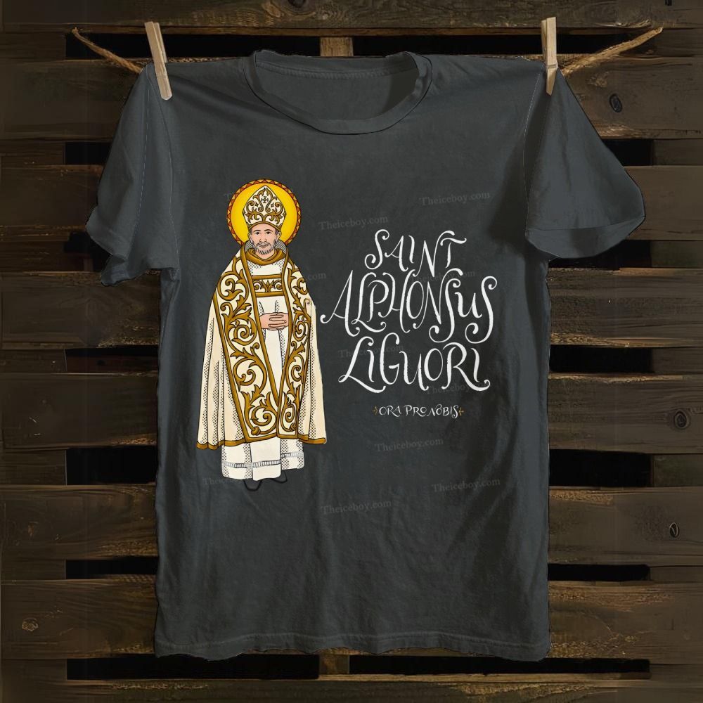 Saint Alphonsus Liguori Pray for us Cotton T-shirt