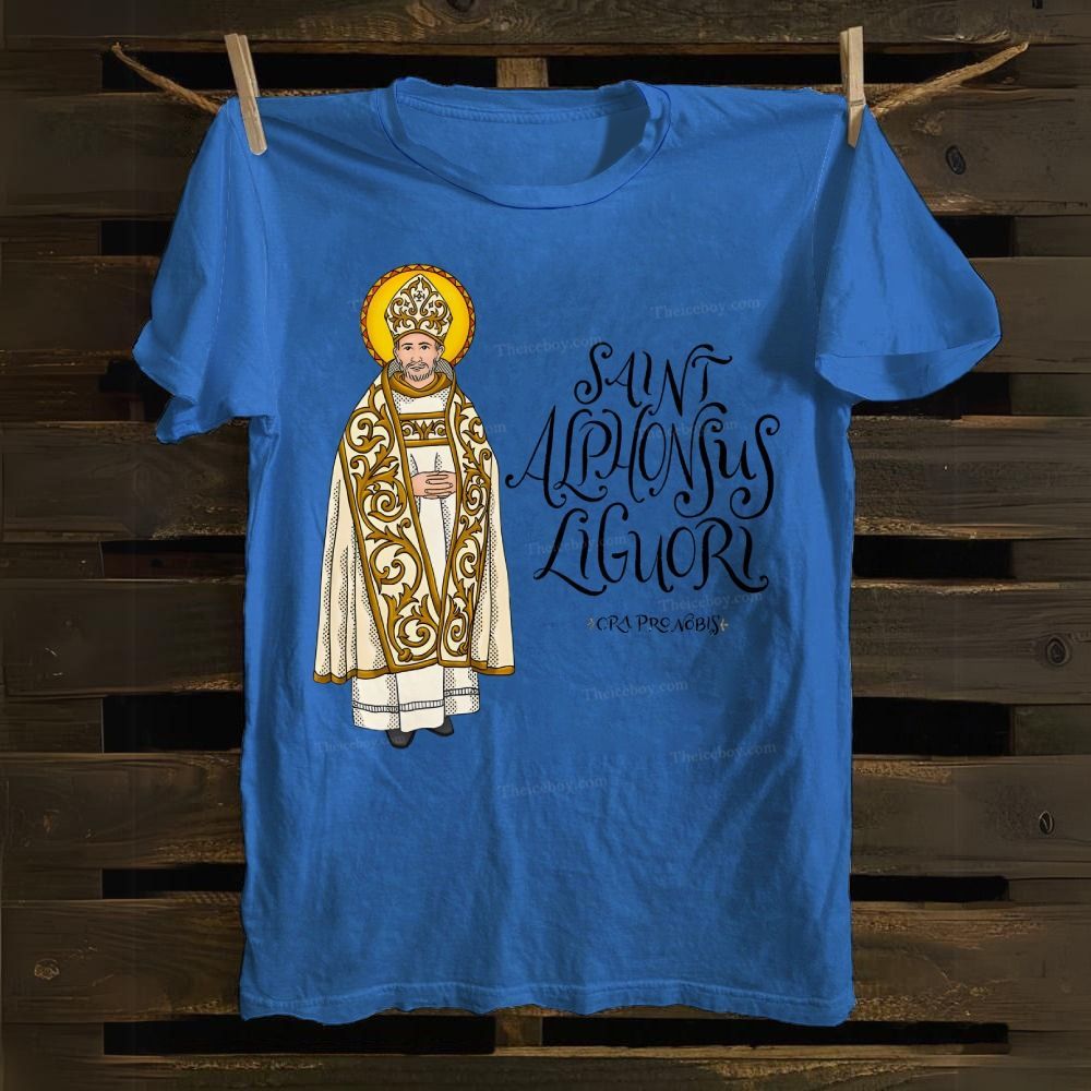 Saint Alphonsus Liguori Pray for us Cotton T-shirt