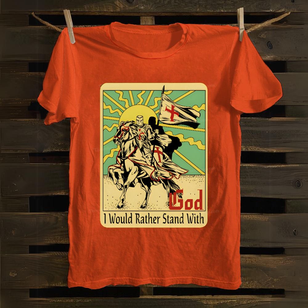 I Would Rather Stand With God Cotton T-shirt
