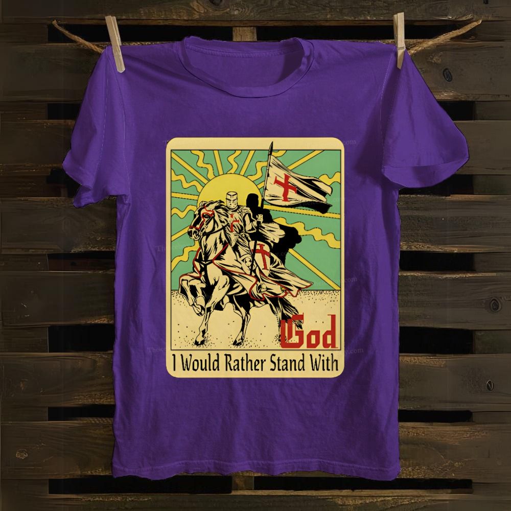 I Would Rather Stand With God Cotton T-shirt