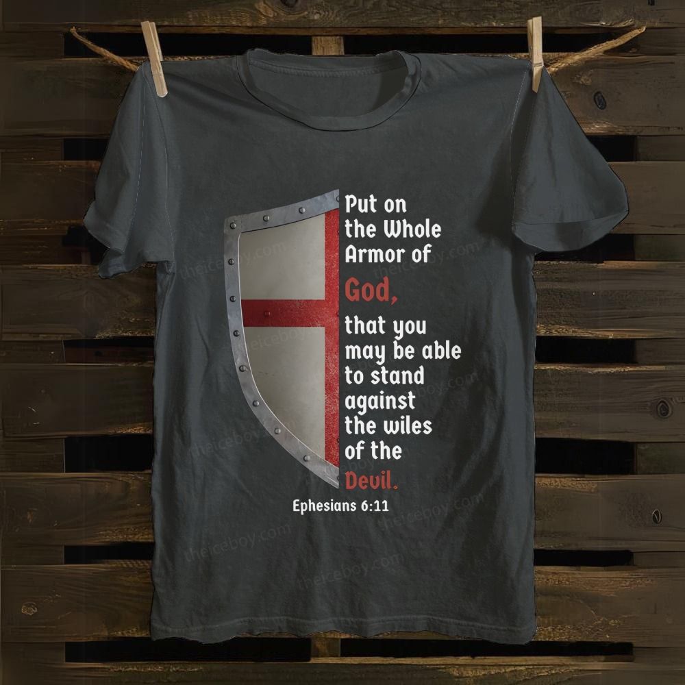 Put On the Whole Armor Of God cotton T-shirt
