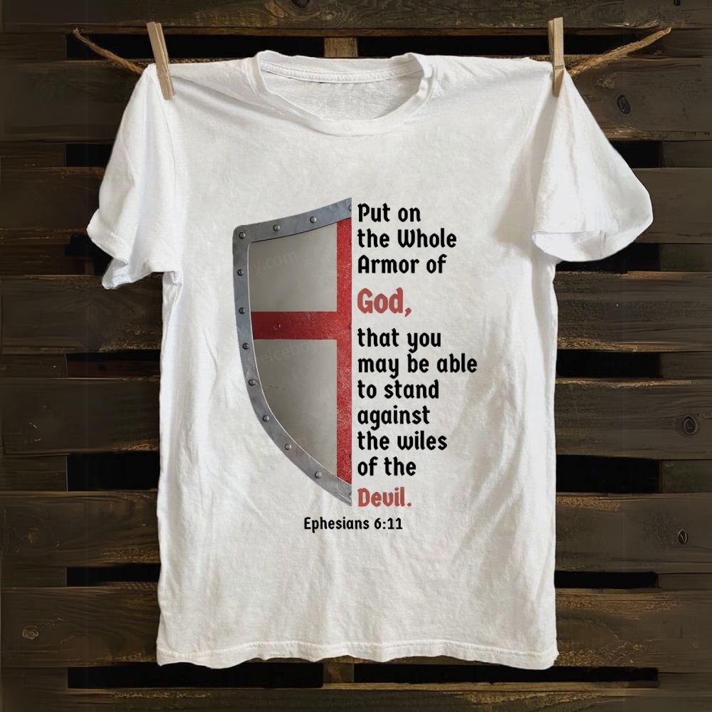 Put On the Whole Armor Of God cotton T-shirt