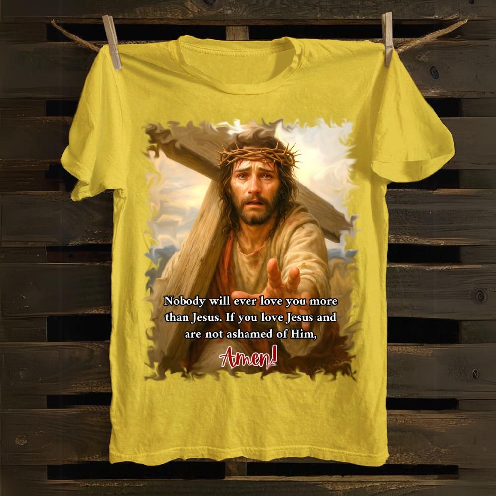 No One Loves You More Than Jesus Cotton T-shirt