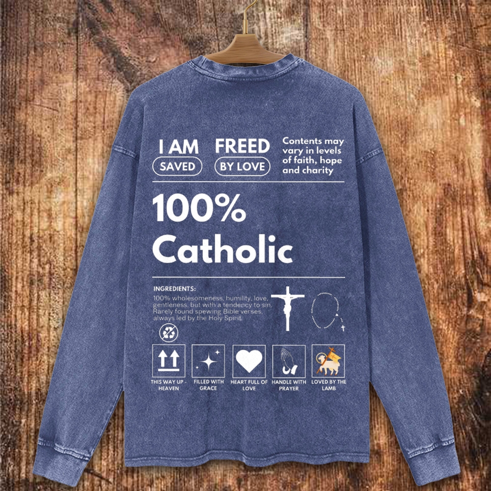 One hundred percent Catholic Christian Washed Sweatshirt