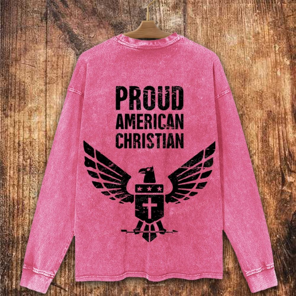 Proud American Christian Washed Sweatshirt