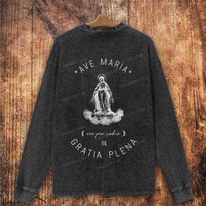 Ave Maria Catholic Art Print Christian Washed Sweatshirt