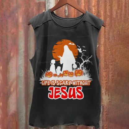 Life Is Scary Without Jesus Washed Tank Top