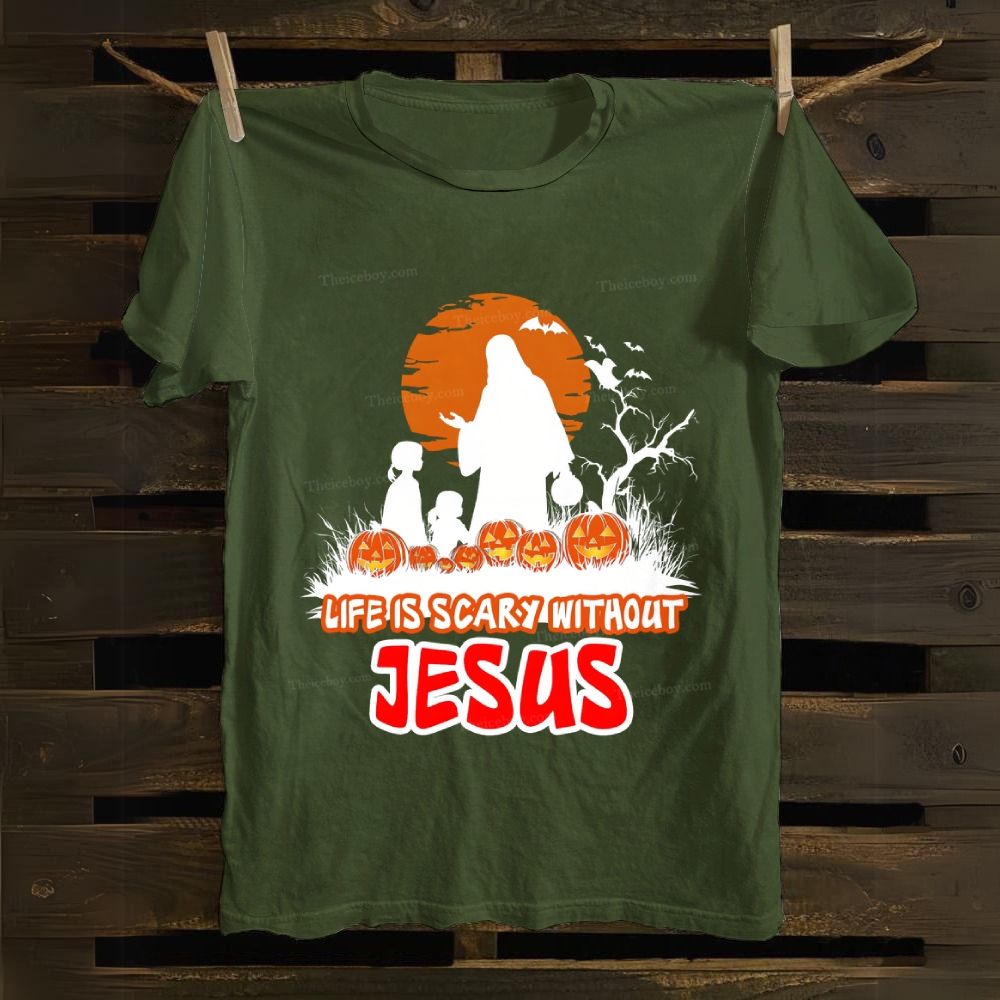 Life Is Scary Without Jesus Cotton T-shirt