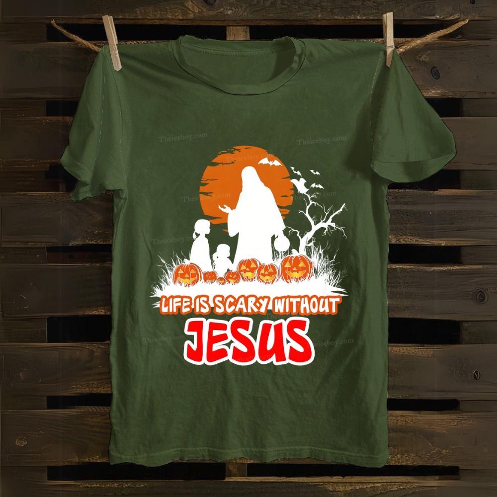 Life Is Scary Without Jesus Cotton T-shirt