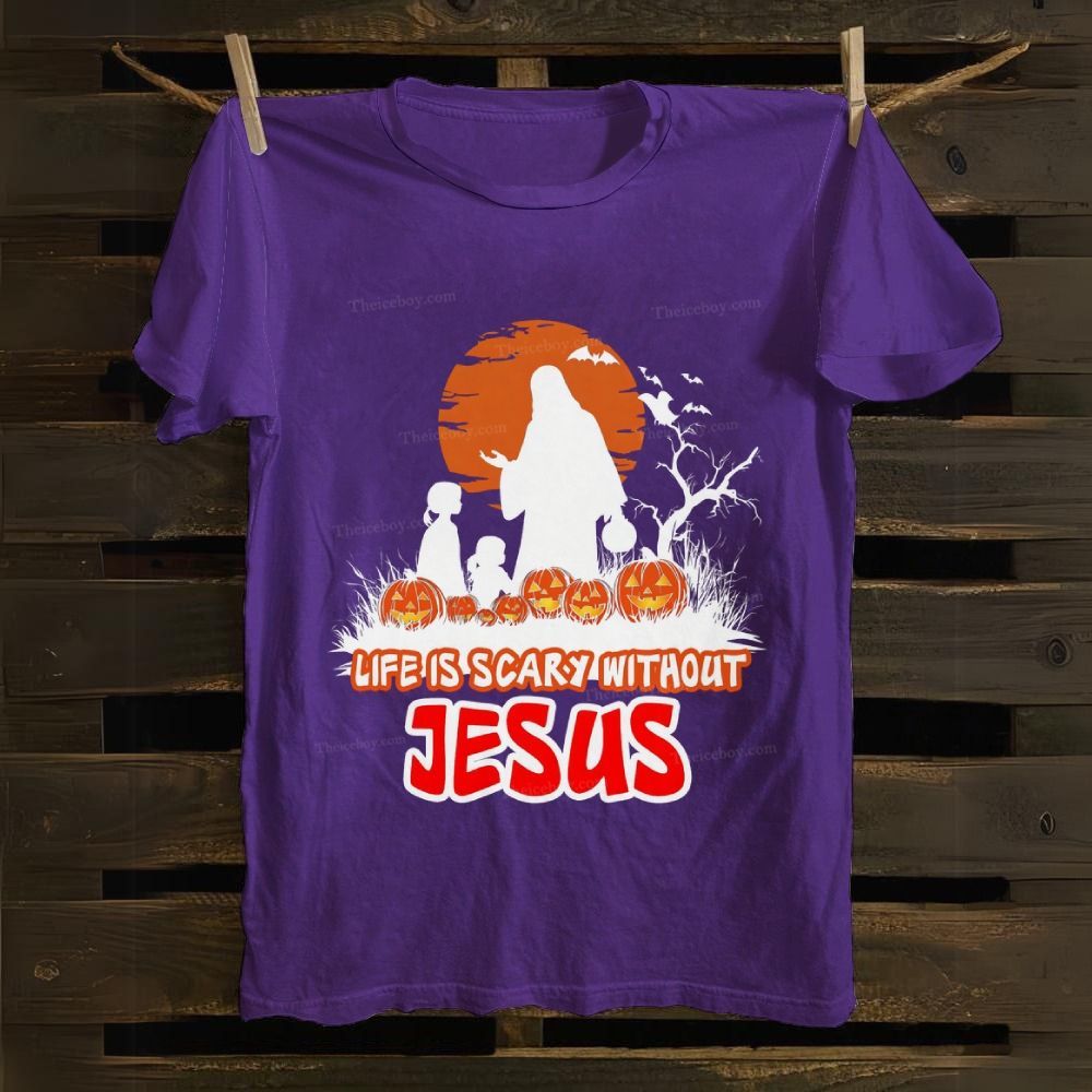 Life Is Scary Without Jesus Cotton T-shirt