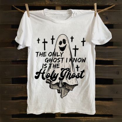 The Only Ghost I Know Is The Holy Ghost Cotton T-shirt