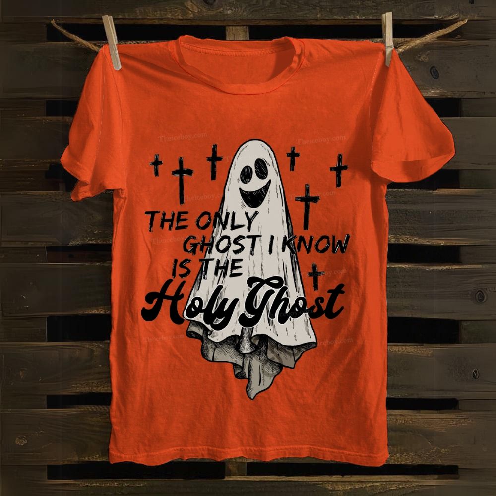 The Only Ghost I Know Is The Holy Ghost Cotton T-shirt