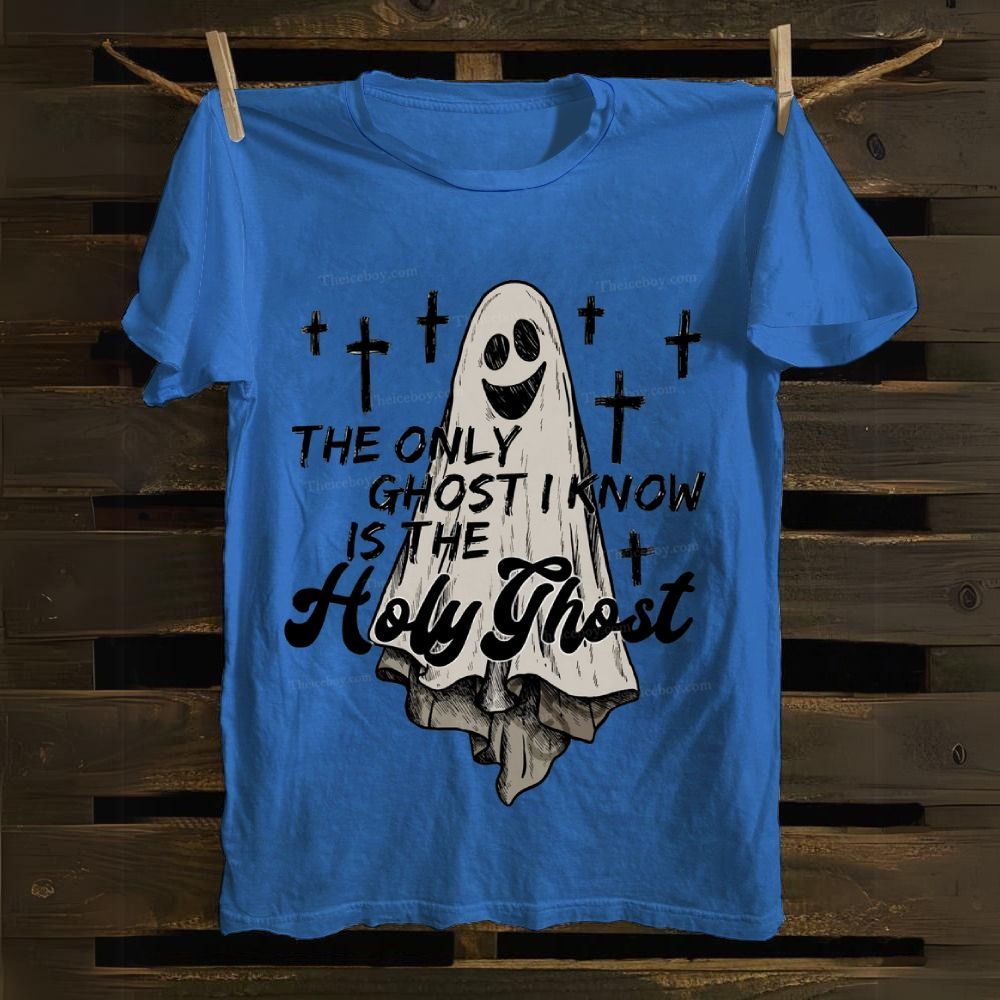 The Only Ghost I Know Is The Holy Ghost Cotton T-shirt