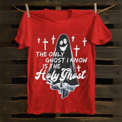 The Only Ghost I Know Is The Holy Ghost Cotton T-shirt