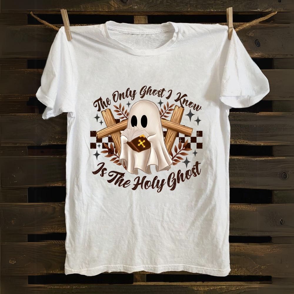 The Only Ghost Know Is The Holy Ghost Cotton T-shirt