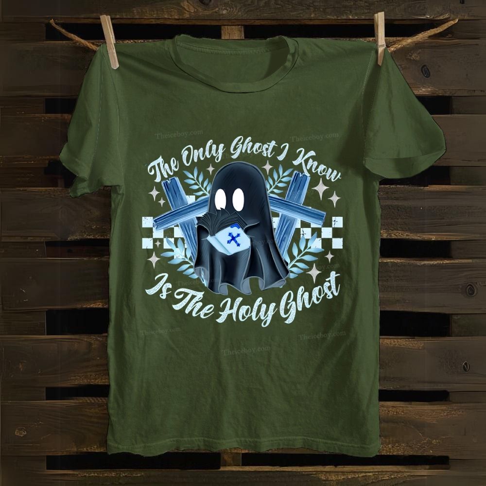 The Only Ghost Know Is The Holy Ghost Cotton T-shirt