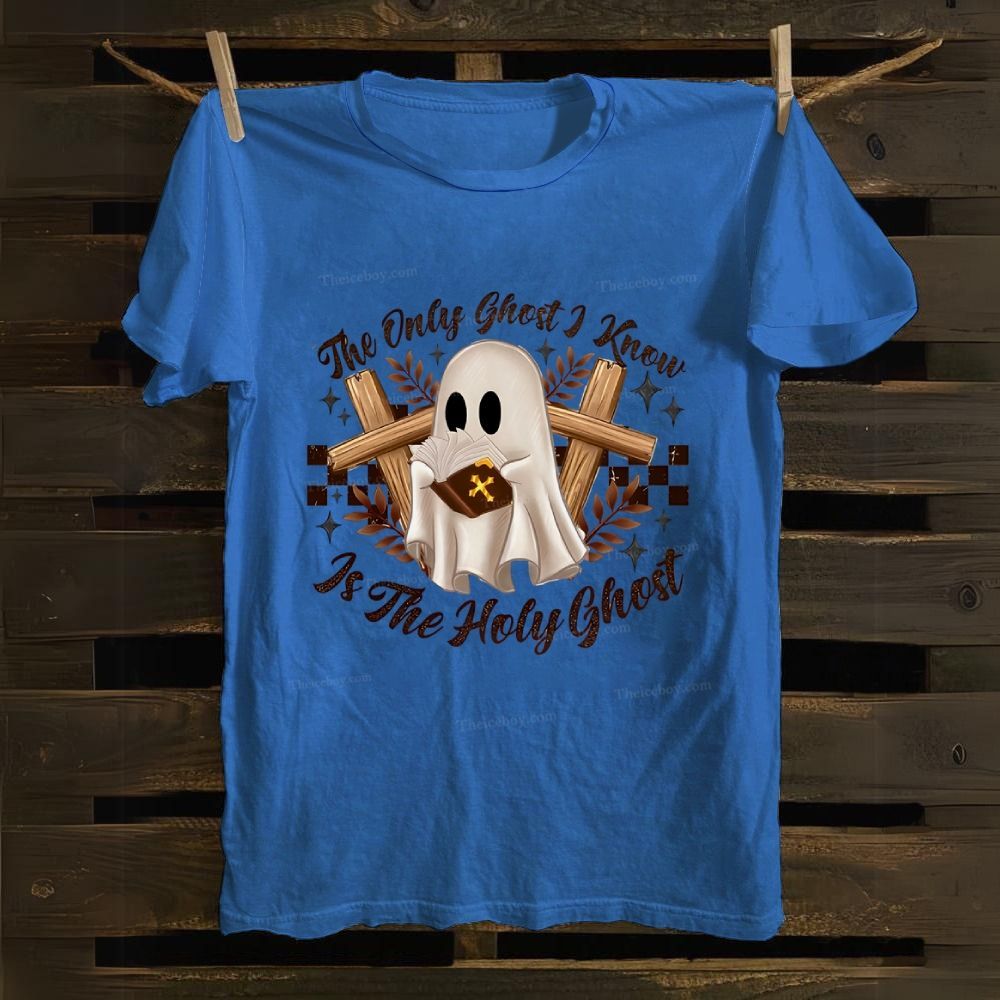 The Only Ghost Know Is The Holy Ghost Cotton T-shirt