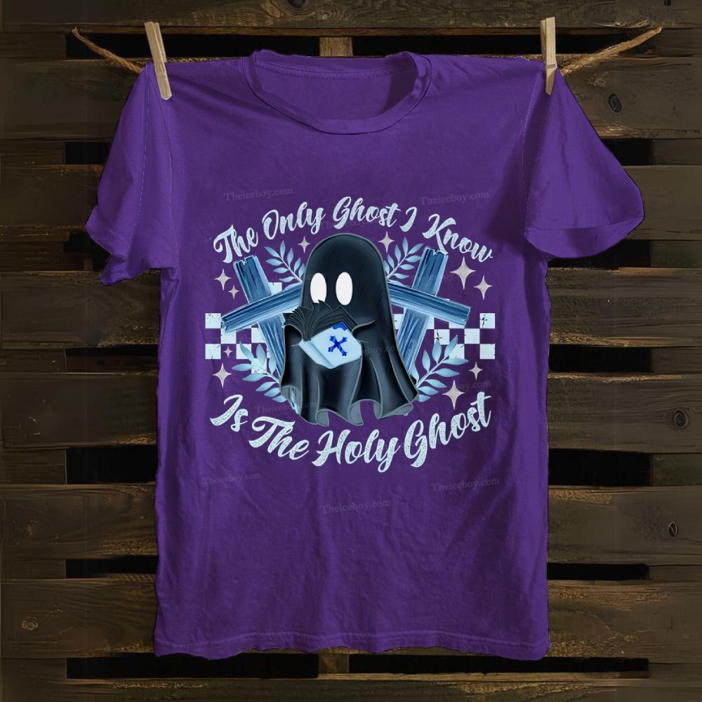The Only Ghost Know Is The Holy Ghost Cotton T-shirt