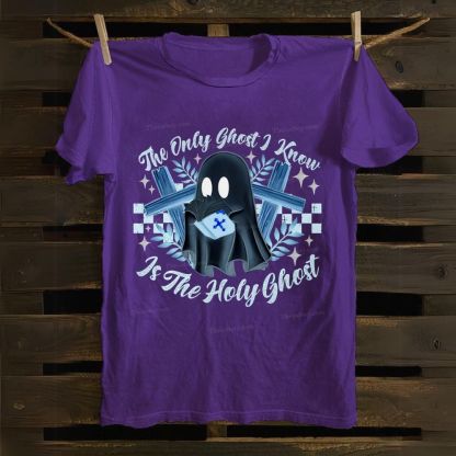 The Only Ghost Know Is The Holy Ghost Cotton T-shirt
