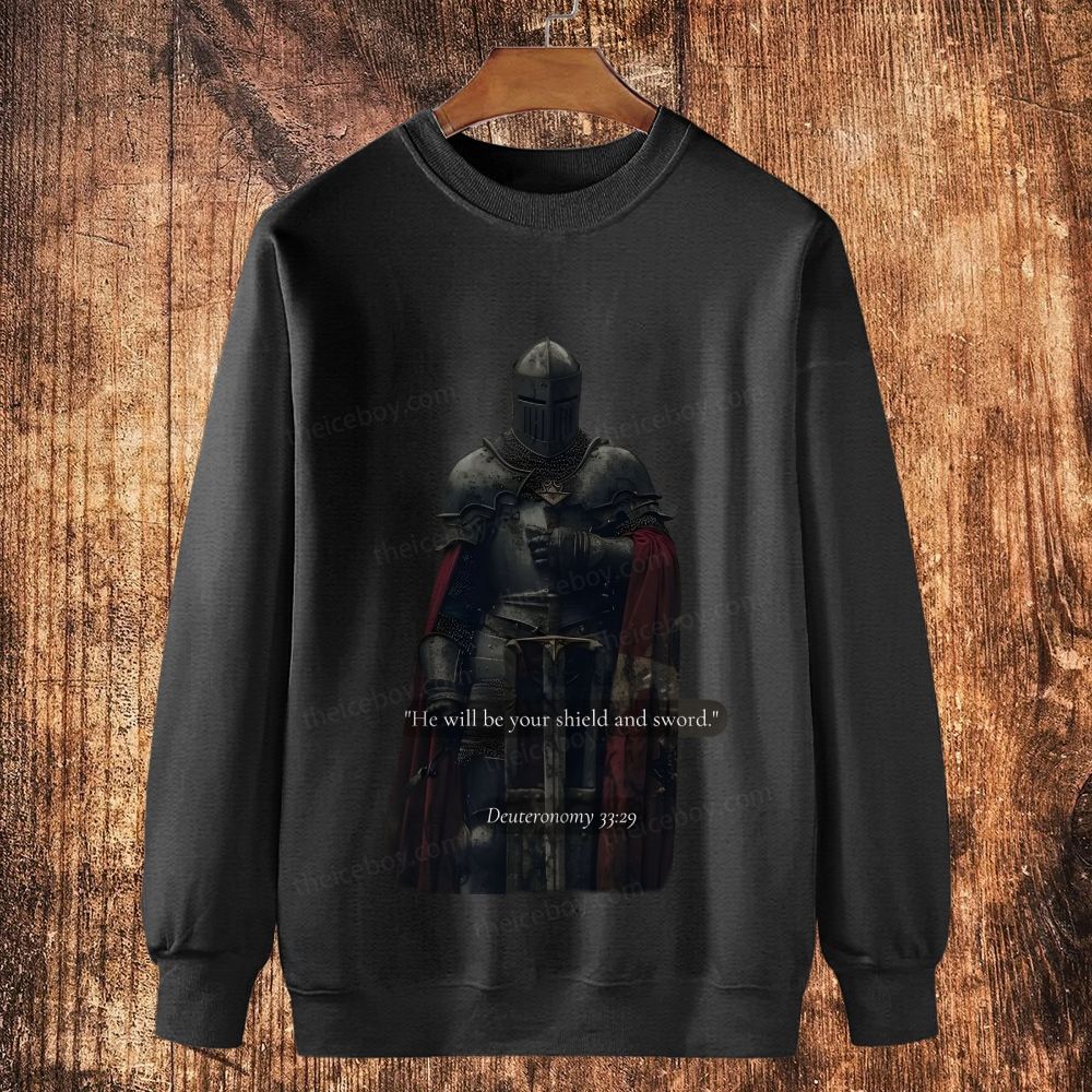 'He will be your shield and sword." Deuteronomy 33:29 Cotton Crewneck Sweatshirt