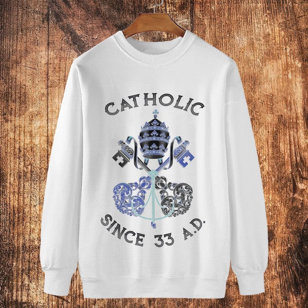 Catholic Since 33 A.D. Cotton Crewneck Sweatshirt