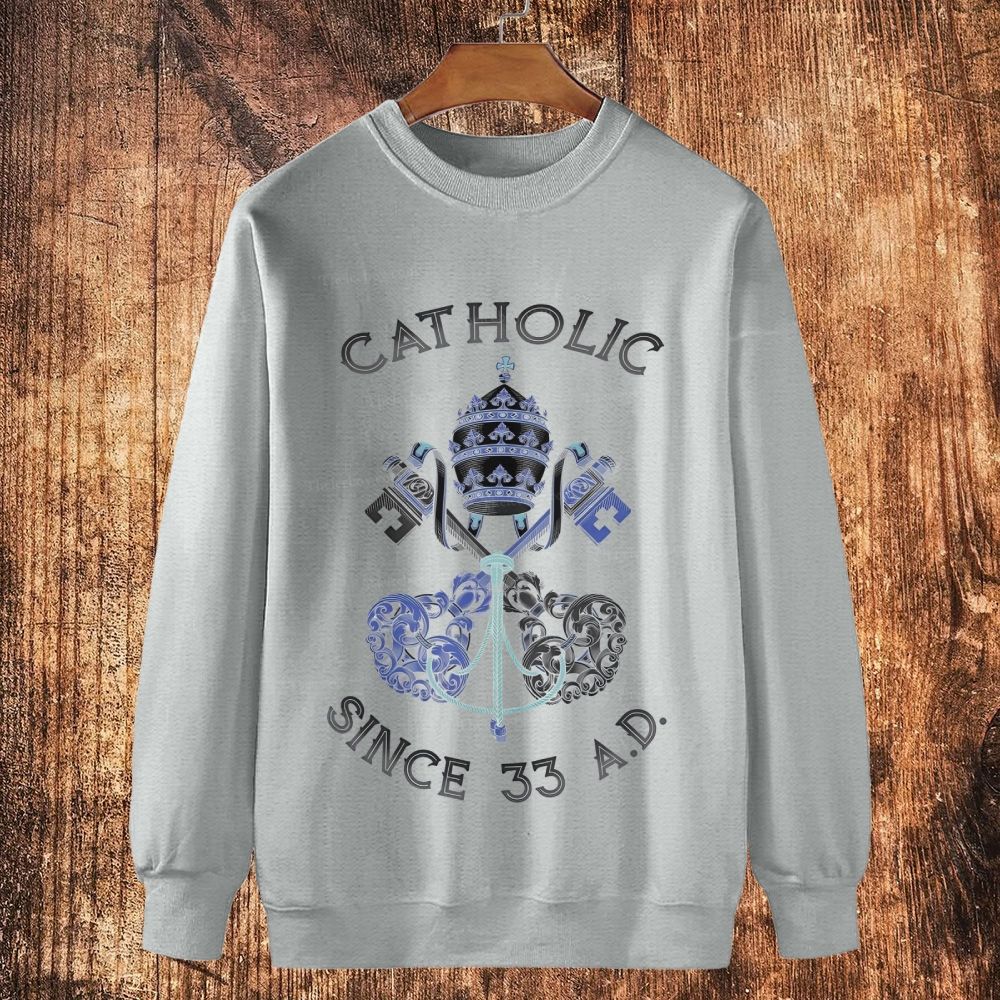 Catholic Since 33 A.D. Cotton Crewneck Sweatshirt