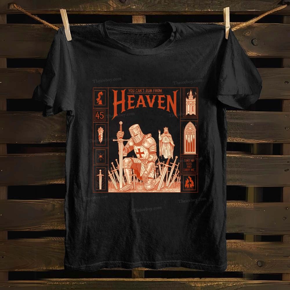 You Can't Run From Heaven Cotton T-shirt