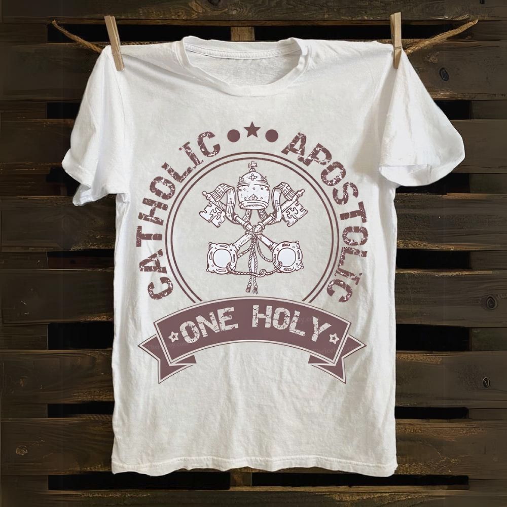 One Holy Catholic Apostolic Cotton T-shirt