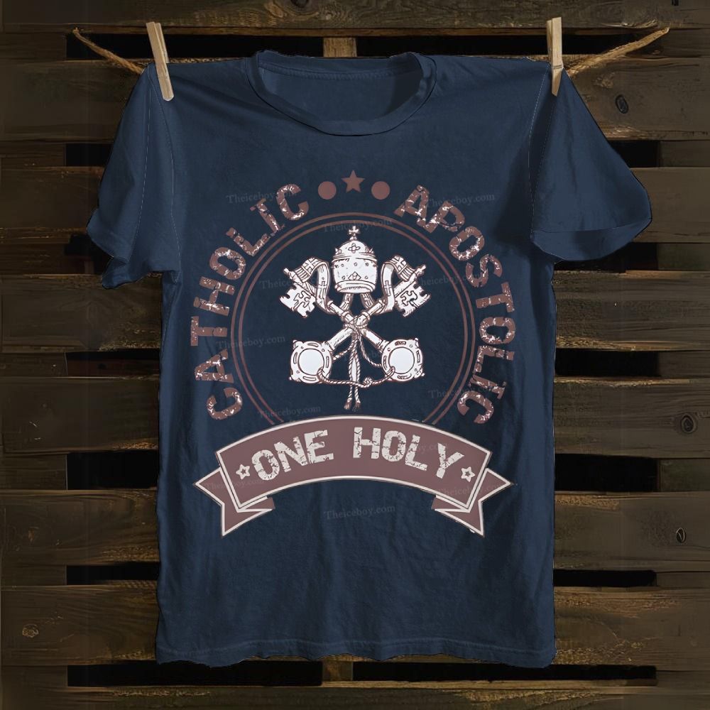 One Holy Catholic Apostolic Cotton T-shirt